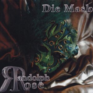 Randolph Rose - Die Maske - Maxi