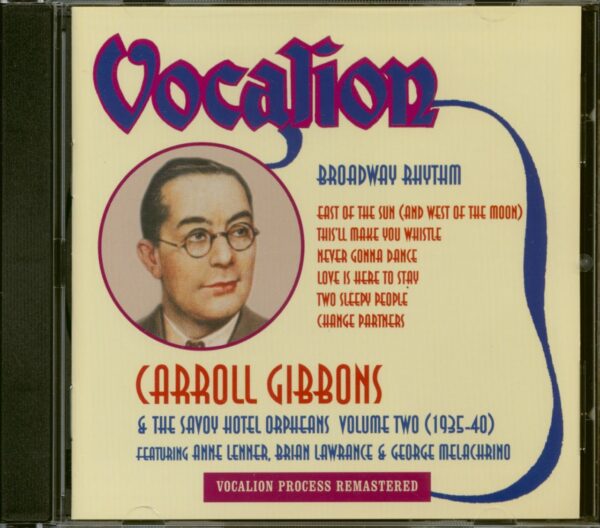 Carroll Gibbons & Savoy Hotel Orpheans - Broadway Rhythm - Volume Two 1935-40 (CD)