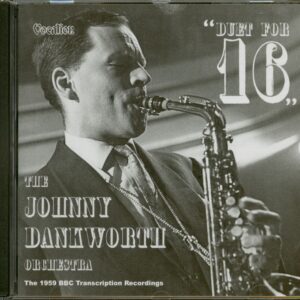 John Dankworth - Duet For 16 - The 1959 BBC Transciption Recordigs (CD)