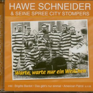 Hawe Schneider & Seine City Spree Stompers - Warte