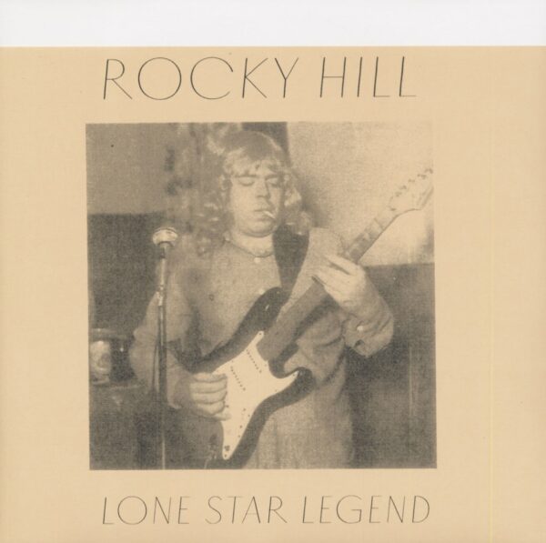 Rocky Hill - Lone Star Legend (LP)