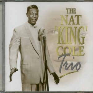 The Nat 'King' Cole Trio - The Nat 'King' Cole Trio (CD)