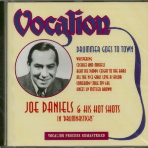 Joe Daniels And His Hot Shots - Drummer Goes To Town (CD)