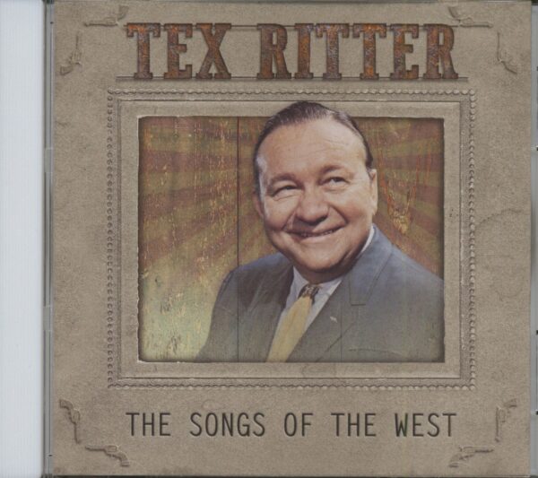 Tex Ritter - The Songs Of The West (CD)