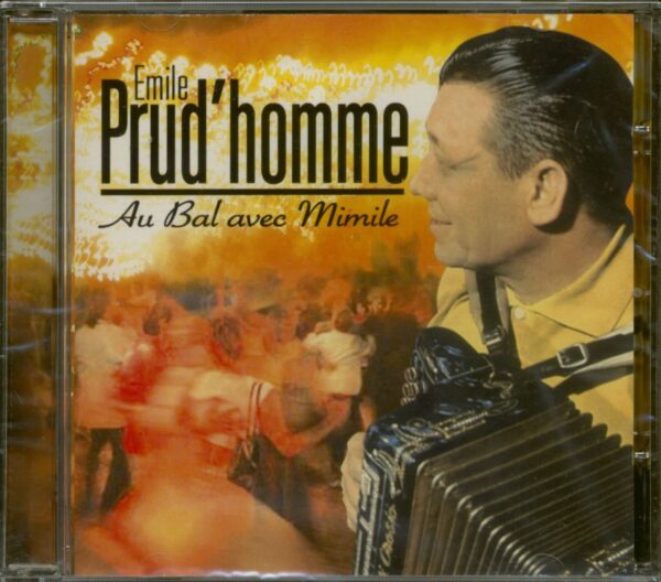 Emile Prud'homme - Au Bal Avec Mimile (CD)