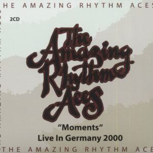 The Amazing Rhythm Aces - Moments - Live In Germany 2000 (2-CD)