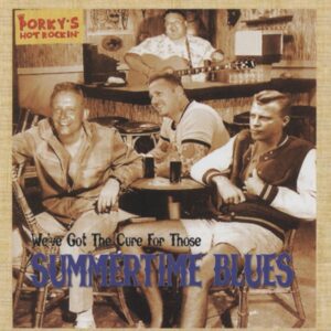 Porky's Hot Rockin' - We've Got The Cure For Those Summertime Blues