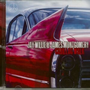 Jay Willie & James Montgomery - Cadillac Walk (CD)