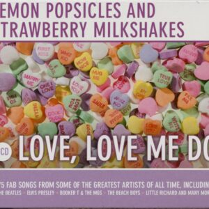 Various - Lemon Popsicles And Strawberry Milkshakes - Love