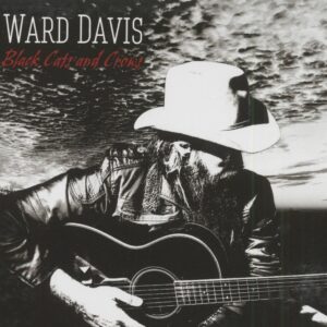 Ward Davis - Black Cats And Crows (CD)