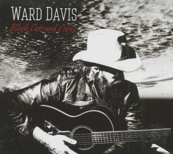 Ward Davis - Black Cats And Crows (CD)