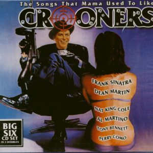 Various - Crooners - The Songs That Mama Used To Like (6-CD)