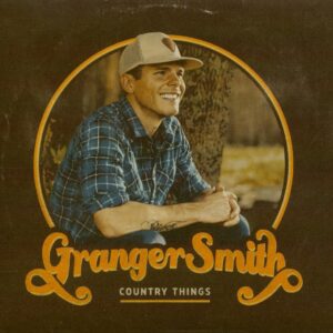 Granger Smith - Country Things (CD)