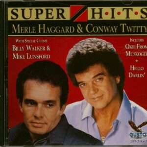 Merle Haggard And Conway Twitty - Super Hits (CD)