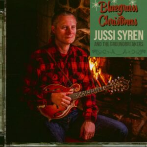 Jussi Syren & The Groundbreakers - Bluegrass Christmas (CD)