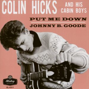 Colin Hicks - Put Me Down - Johnny B. Goode (7inch