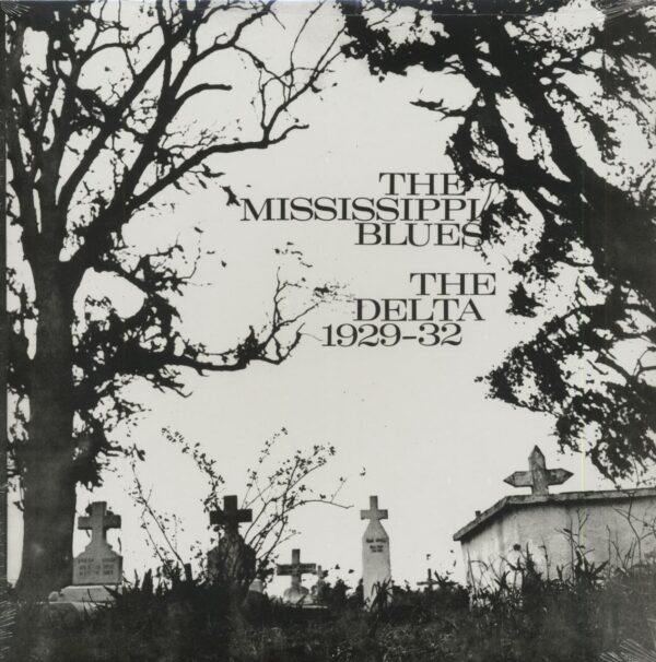 Various - The Mississippi Blues - The Delta 1929-1932 (LP)