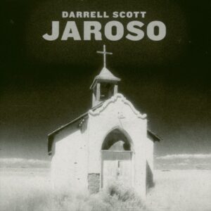 Darrell Scott - Jaroso (CD)