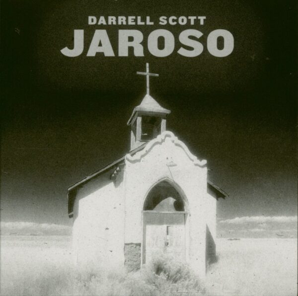 Darrell Scott - Jaroso (CD)