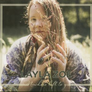 Layla Zoe - Nowhere Left To Go (CD)