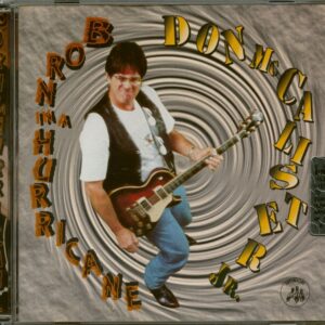 Don McCalister Jr - Born In A Hurricane (CD)