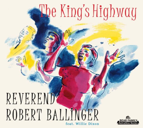 Reverend Robert Ballinger - The King's Highway (2-CD)