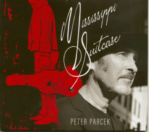 Peter Parcek - Mississippi Suitcase (CD)