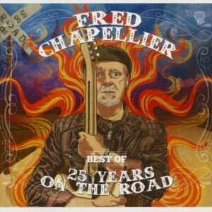 Fred Chapellier - Best Of: 25 Years On The Road (2-CD)