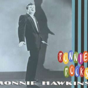 Ronnie Hawkins - Ronnie Hawkins - Ronnie Rocks (CD)