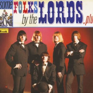 The Lords - Some Folks By The Lords