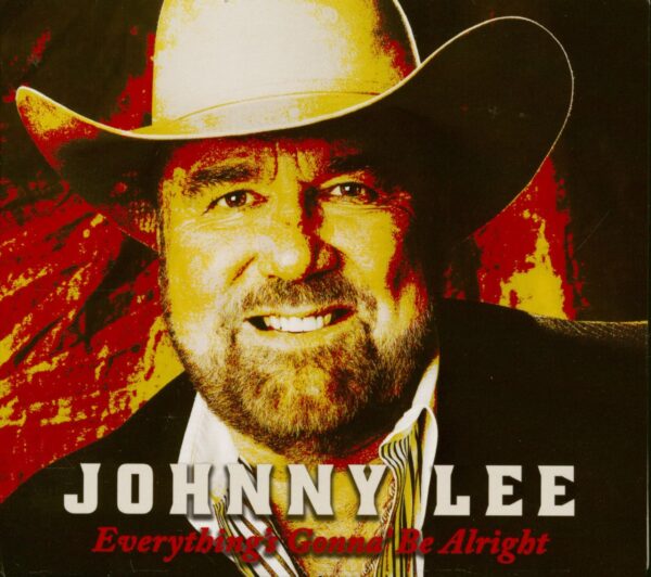 Johnny Lee - Everything's Gonna' Be Alright (CD)