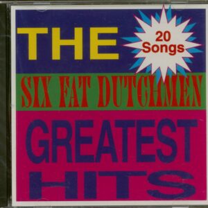 Six Fat Dutchmen - Greatest Hits (CD)