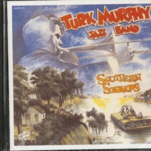 Turk Murphy's Jazz Band - Southern Stomps (CD)