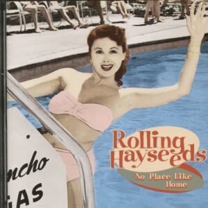 Rolling Hayseeds - No Place Like Home (CD)