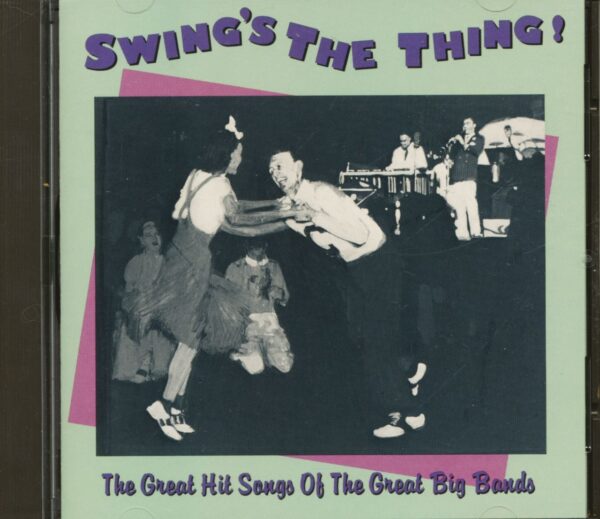 Various - Swing's The Thing! - The Great Hit Songs Of The Great Big Bands (CD)