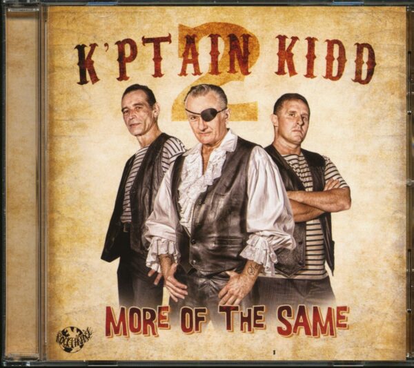 K'ptain Kidd - More Of The Same (CD)