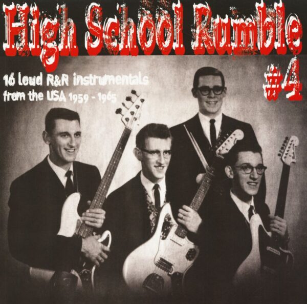 Various - High School Rumble Vol.4 - 16 Loud R&R Instrumentals From The USA 1959-1965 (LP)