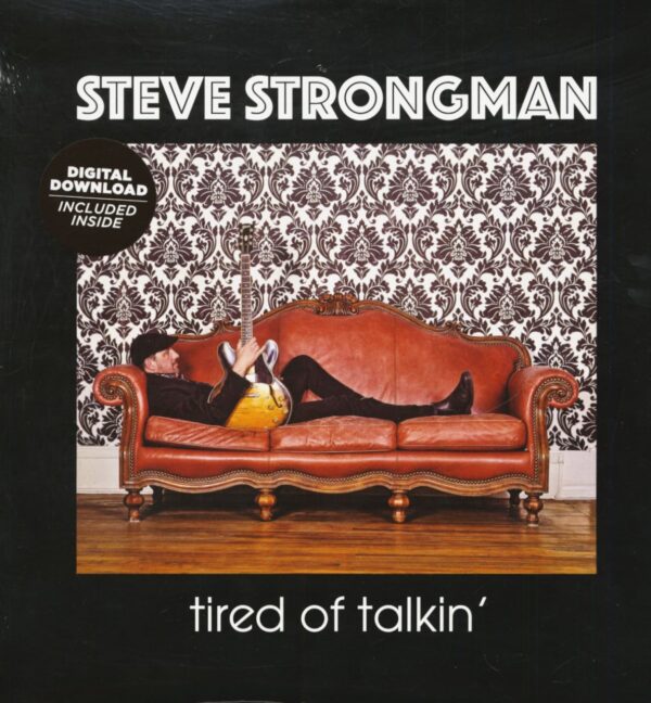 Steve Strongman - Tired Of Talkin' (LP & MP3-Download)