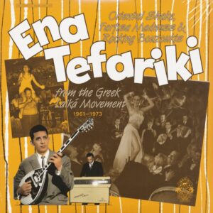 Various - Ena Tefariki - From The Greek Laika Movement 1961 - 1973 (2-LP)