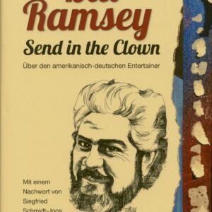 Bill Ramsey - Send In The Clowns - Über den amerikanisch-deutschen Entertainer