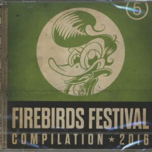 Various - Firebirds Festival Compilation - 2016 (CD)