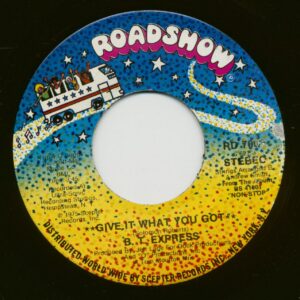 B.T. Express - Give It What You Got - Peace Pipe (7inch