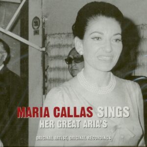 Maria Callas - Maria Callas Sings Her Great Aria's (CD)