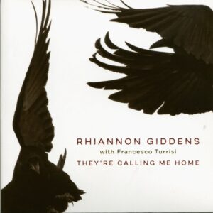 Rhiannon Giddens - They're Calling Me Home (CD)