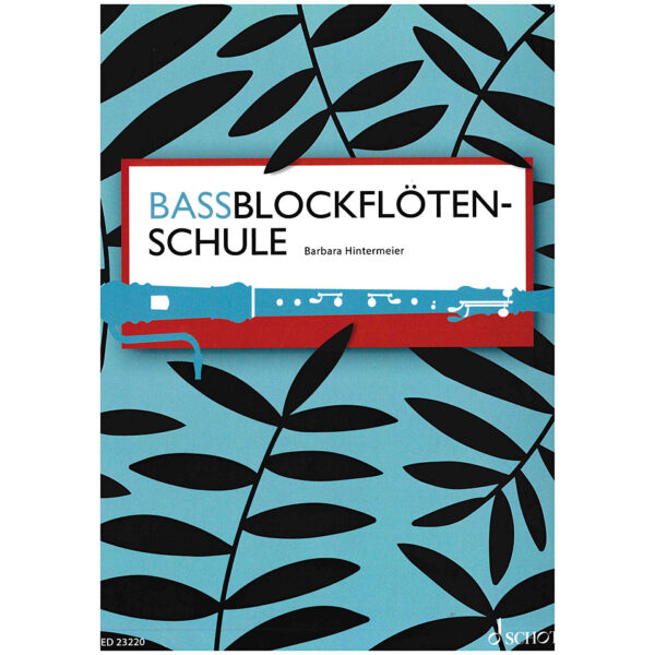 Schott Bassblockflötenschule Lehrbuch