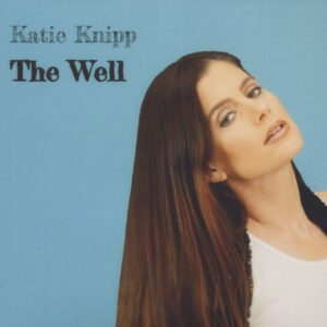 Katie Knipp - The Well (CD)