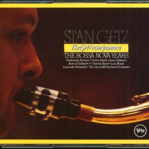 Stan Getz - The Girl From Ipanema - The Bossa Nova Years (4-CD)