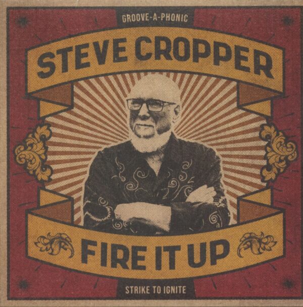 Steve Cropper - Fire It Up (LP 180g Vinyl)