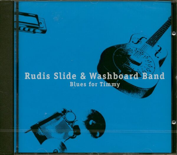 Rudis Slide & Washboard Band - Blues For Timmy (CD)