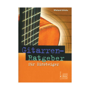 Acoustic Music Books Gitarrenratgeber für Einsteiger Ratgeber